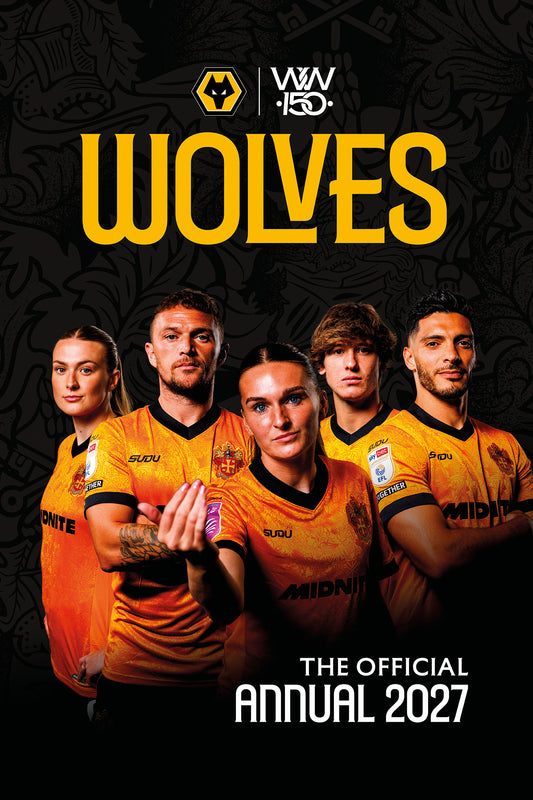 Official Wolverhampton Wanderers Annual 2027