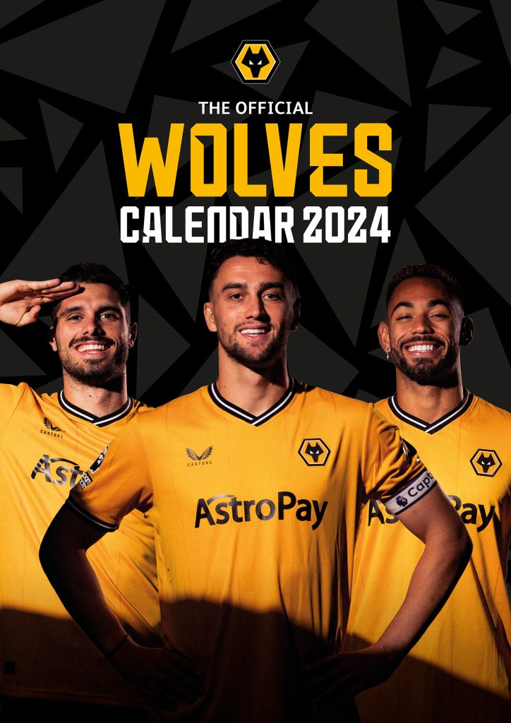 Wolverhampton Wanderers A3 Wall Calendar 2024 Grange Communications   9781915879097 Main 724x1024 